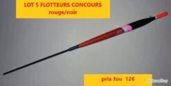 LOT 5 FLOTTEURS CONCOURS Rouge/noir Embout Rouge Ou Jaune Fluo AUTAIN 0.20 Grs Lot 21